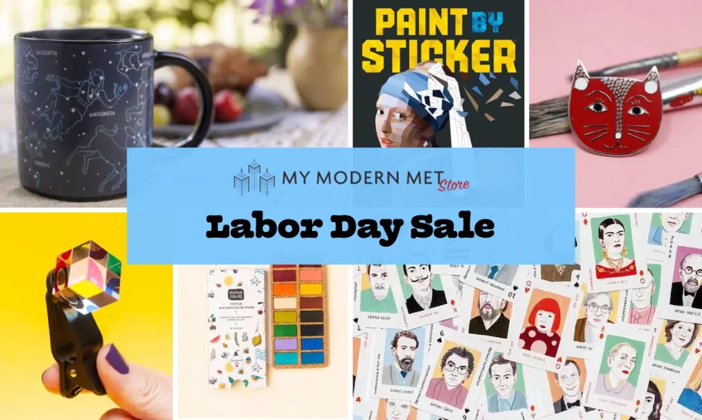 Save 15% on All Creative Items During Our My Modern Met Store Labor Day Promotion Save 15% on All Creative Items During Our My Modern Met Store Labor Day Promotion