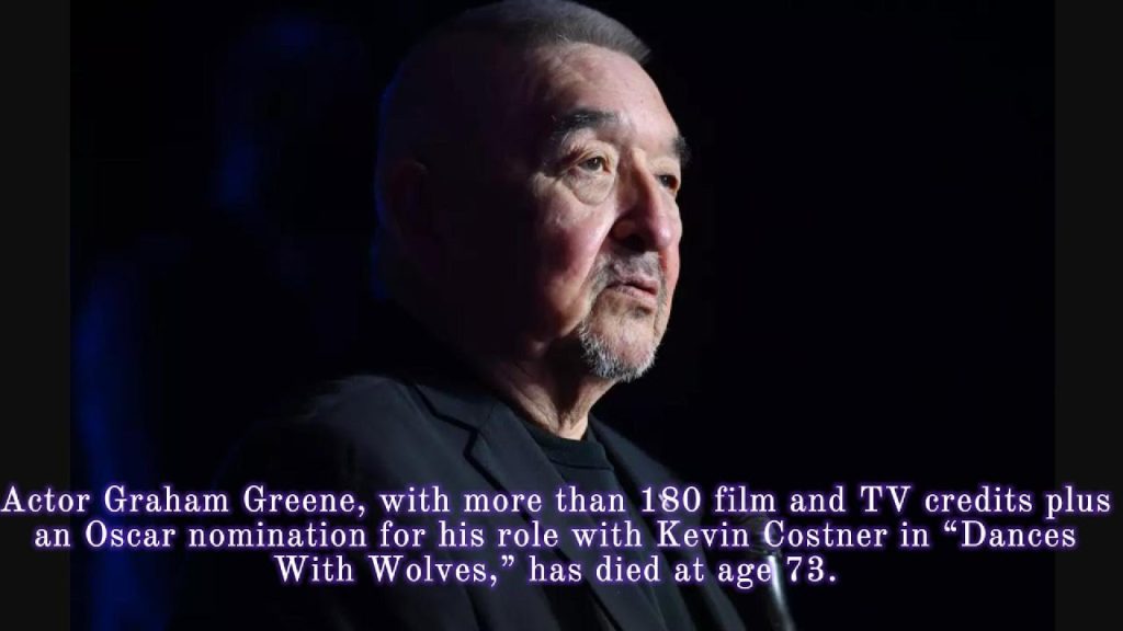 Oscar-Nominated Actor Graham Greene from ‘Dances With Wolves’ Passes Away at 73 Oscar-Nominated Actor Graham Greene from ‘Dances With Wolves’ Passes Away at 73
